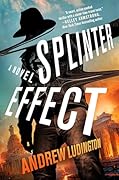 Splinter Effect: A Novel