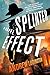 Splinter Effect: A Novel (A Splinter Effect Book, 1)