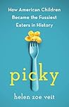 Picky by Helen Zoe Veit Picky by Helen Zoe Veit