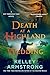 Death at a Highland Wedding A Rip Through Time Novel (Rip Through Time Novels, 4) by Kelley Armstrong