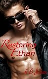 Restoring Ethan: MM Second Chance Romance