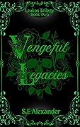 Vengeful Legacies