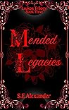 Mended Legacies
