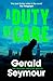 A Duty of Care: the utterly gripping spy novel from the "best thriller writer in the world"