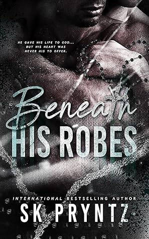 Beneath His Robes (The Sins of Monticello, #1)