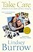 Take Care: A Memoir of Love, Family & Never Giving Up