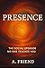 PRESENCE: The Social Upgrad...
