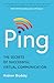 Ping: The Secrets of Successful Virtual Communication