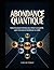Abondance Quantique: Active...