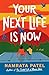 Your Next Life Is Now: A Novel