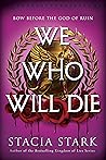 We Who Will Die