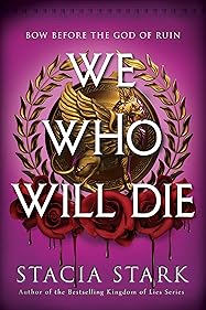 We Who Will Die (Empire of Blood, #1)