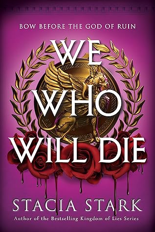 We Who Will Die (Empire of Blood, #1)