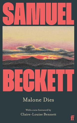 Malone Dies: Introduced by Claire-Louise Bennett