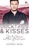 Cocktails & Kisses by Katrin Emilia Buck