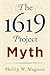 The 1619 Project Myth