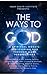 The Ways to God: A Spiritua...
