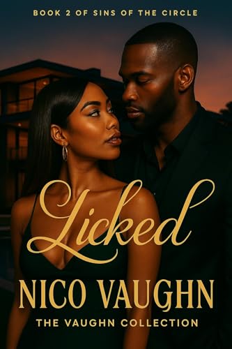 Licked: A Revengeful Urban Erotic Novella (Sins of the Circle Book 2)