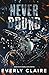 Never Bound (The Unchained #2)