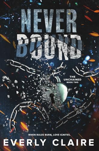 Never Bound (The Unchained #2)