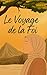 Le Voyage de la Foi