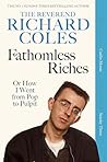 Fathomless Riches...