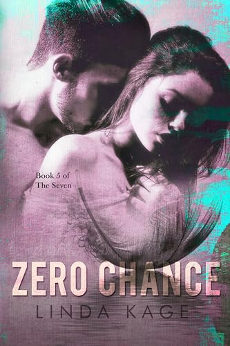 Zero Chance (The Seven Book 5)