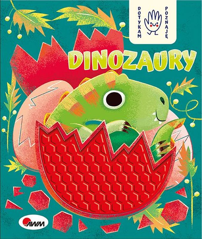 Dotykam, poznaje. Dinozaury (Hardcover)