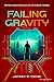 Failing Gravity