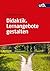 Didaktik. Lernangebote gest...