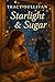 Starlight & Sugar: (Sweet D...