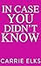 In Case You Didn't Know by Carrie Elks