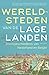 Wereldsteden van de Lage Landen by Nadia Bouras