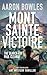 MONT SAINTE-VICTOIRE: The S...