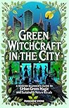 Green Witchcraft ...