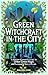 Green Witchcraft in the City by Peregrine Stone Green Witchcraft in the City by Peregrine Stone