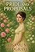 Pride and Proposals: A Coll...