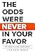 The Odds Were Never In Your Favor by Jordan Reed