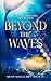 Beyond the Waves: Maritime,...