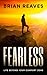 Fearless: Life Beyond Your ...