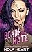 Bonds of Hate