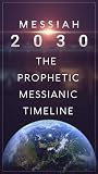 Messiah 2030: The...