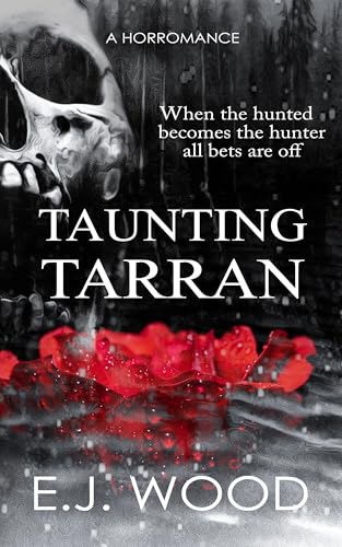 Taunting Tarran: A darker dark romance (Wild at Heart Book 1)