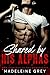 Shared by His Alphas by Madeleine Grey