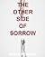 The Other Side of Sorrow by Heath Perrine