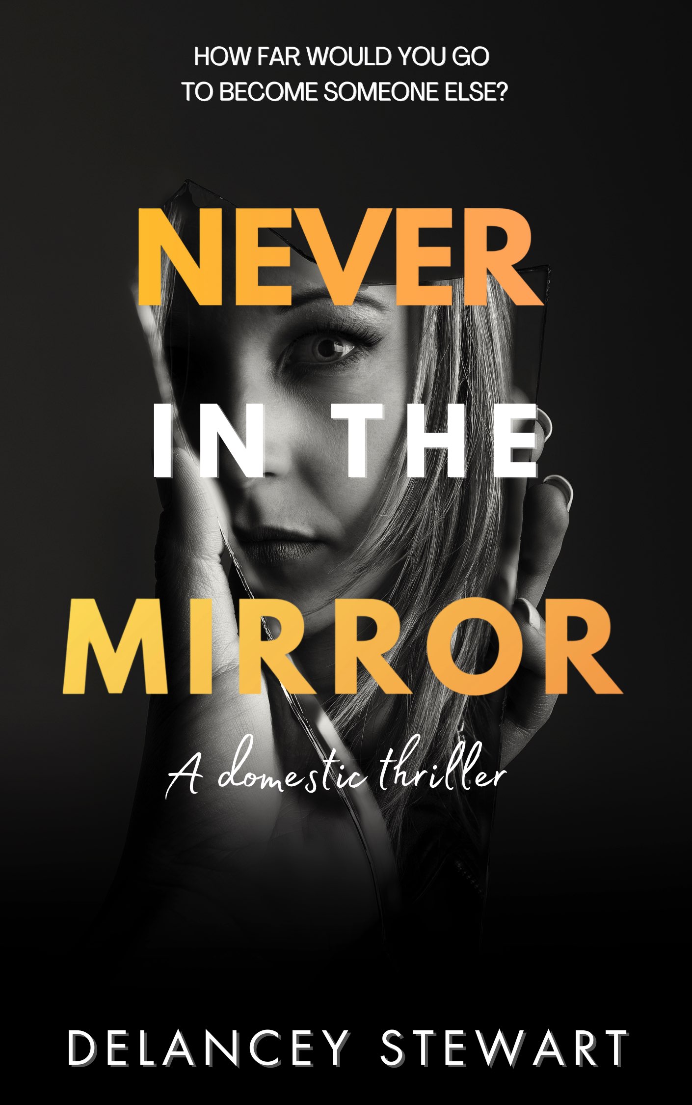 Never in the Mirror (ebook)