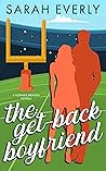 The Get-Back Boyfriend by Sarah  Everly
