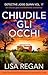 Chiudile gli occhi (Italian Edition)