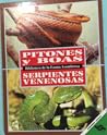 Pitones y boas. Serpientes venenosas