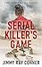 The Serial Killer's Game: A...